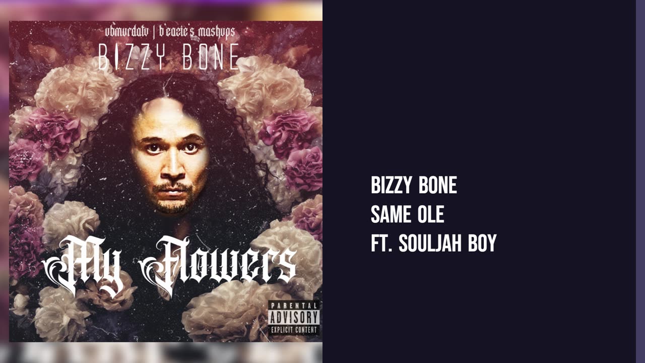 Bizzy Bone= Same Ole Ft. Soulja Boy