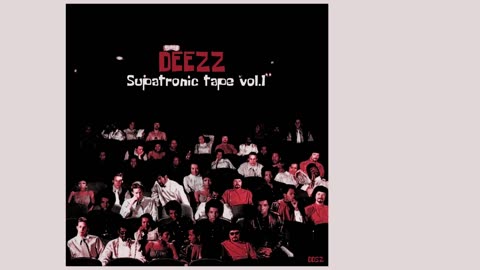 Deezz - Supatronic tape vol.1 ( Full album)