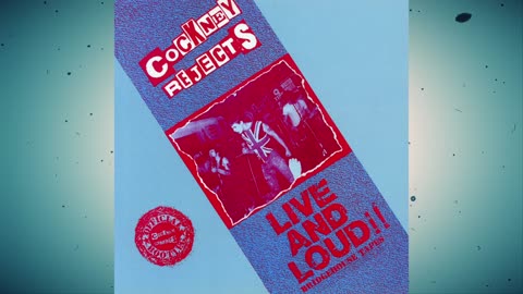 Cockney Rejects - Live and Loud!! Bridgehouse Tapes (Live) [Album]