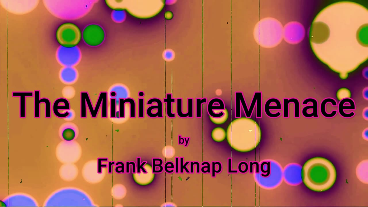 The Miniature Menace (audio short story)
