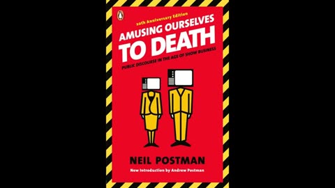 Amusing Ourselves to Death Public Discourse in the Age of Show Business Audiobook