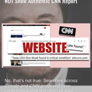 Fact Check: FAKE Screenshot About Musk Being In Critical Condition Did NOT Show Authentic CNN Report
