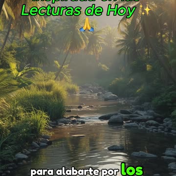 🙏✨Oración Inspirada en las Lecturas de Hoy ✨🙏