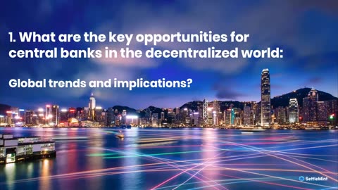 How central banks are leading the way in the decentralised world