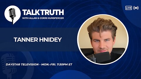 Talk Truth 09.24.25 - Tanner Hnidey