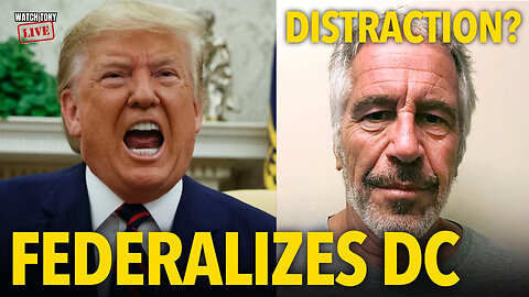 Trump SEIZES DC Police to Bury Epstein Scandal | The Tony Michaels Podcast #967