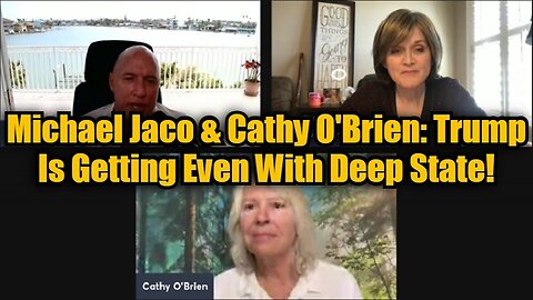 Michael Jaco & Cathy O'Brien: Trump Is Getting Even With Deep State!