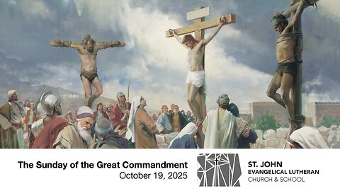 The Sunday of the Great Commandment — October 19, 2025