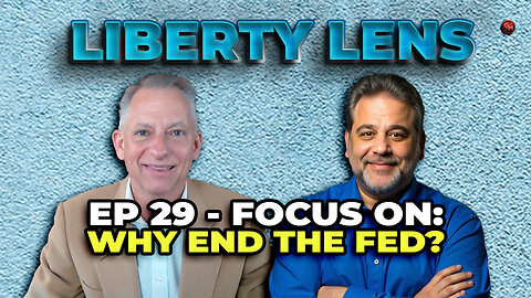 End the Fed? The Fight for Economic Freedom