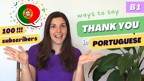 How to say THANK YOU in Portuguese - 100 subscribers celebration on YouTube