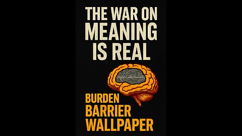 THE WAR ON MEANING IS KILLING US