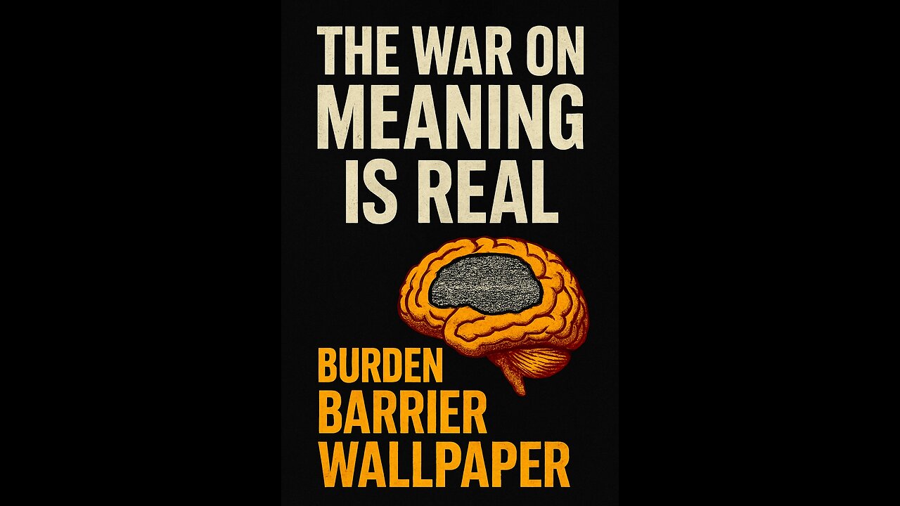 THE WAR ON MEANING IS KILLING US