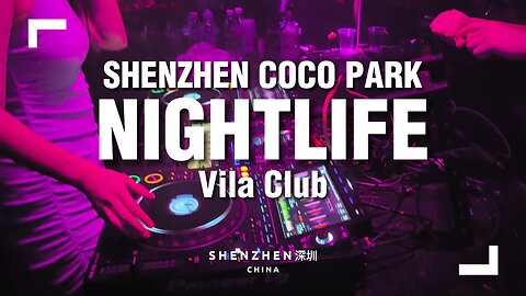 Shenzhen Nightlife at COCO Park: Vila Club at Shopping Park Bar Street