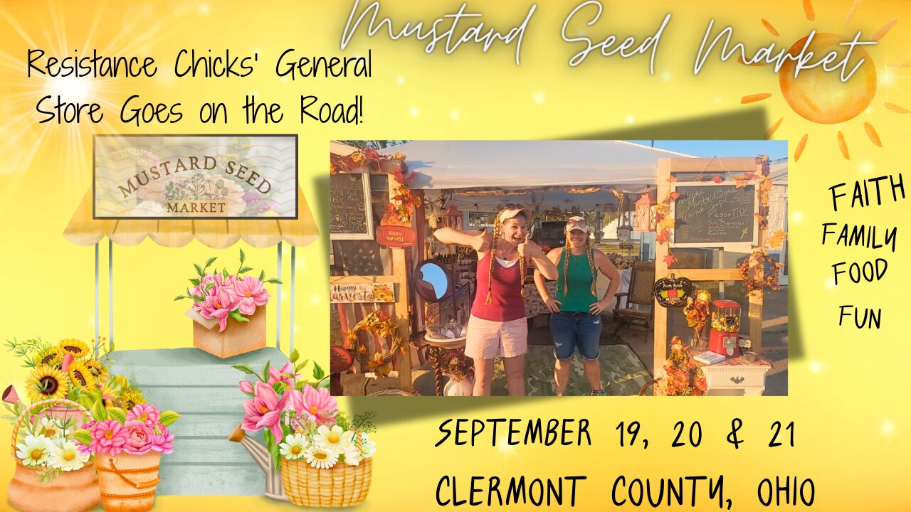 Join Us This Weekend At The Mustard Seed Market! Clermont County, Ohio!