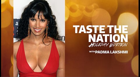 Is Padma Lakshmi Trashing American Food?