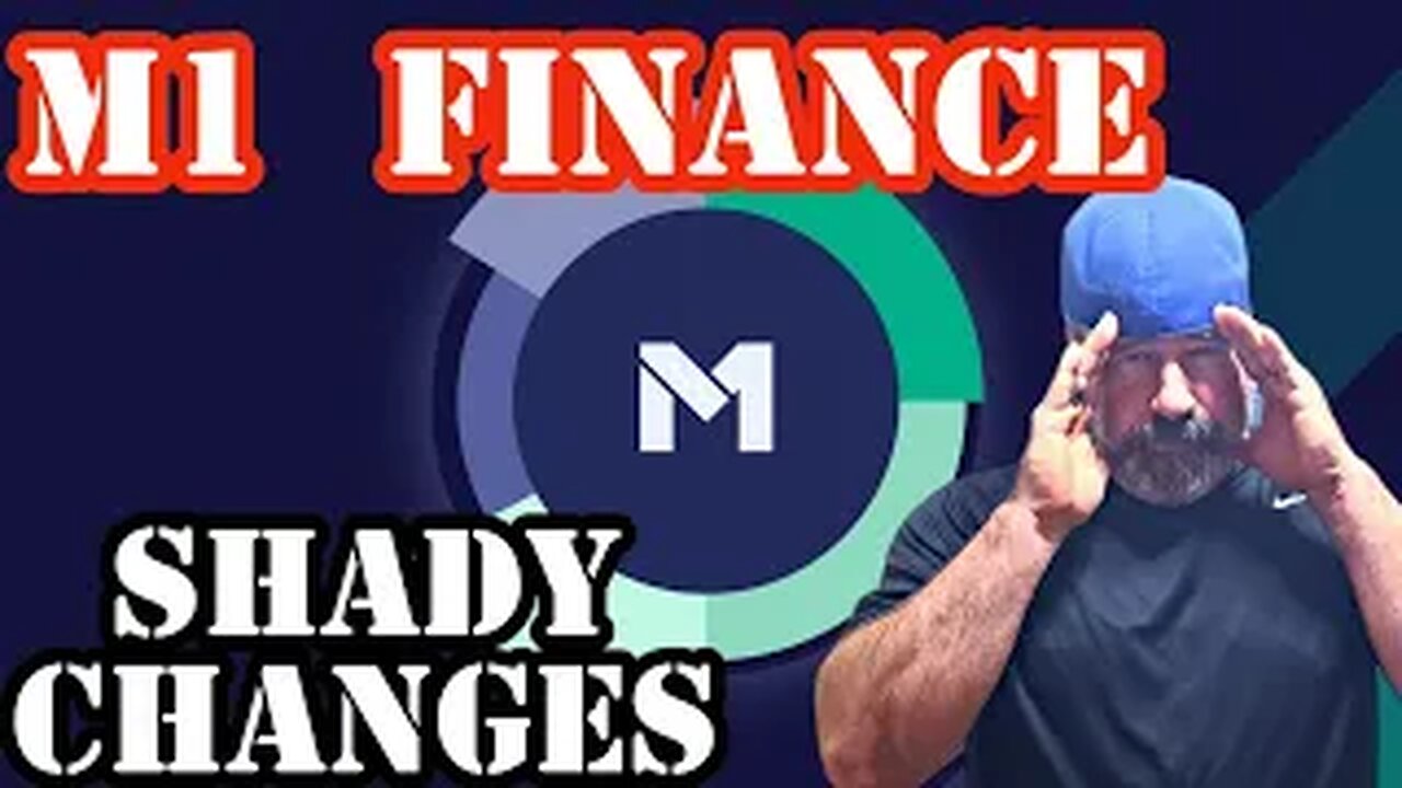M1 Finance Shady Changes