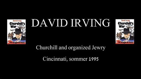 "Exploring Winston Churchill's Complex Relationship with Organized Jewry - by David Irving"