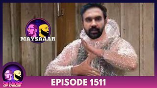 Episode 1511: MaySAAAR