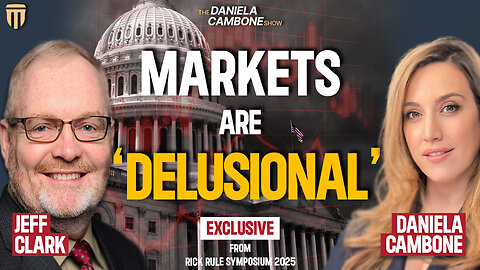 Additional 3 Trillion?!: Clark Slams Exploding U.S. Deficits, Says Markets Are ‘Delusional’