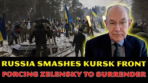 John Mearsheimer Russia breaks through Kursk Front, pressuring Zelensky to surrender