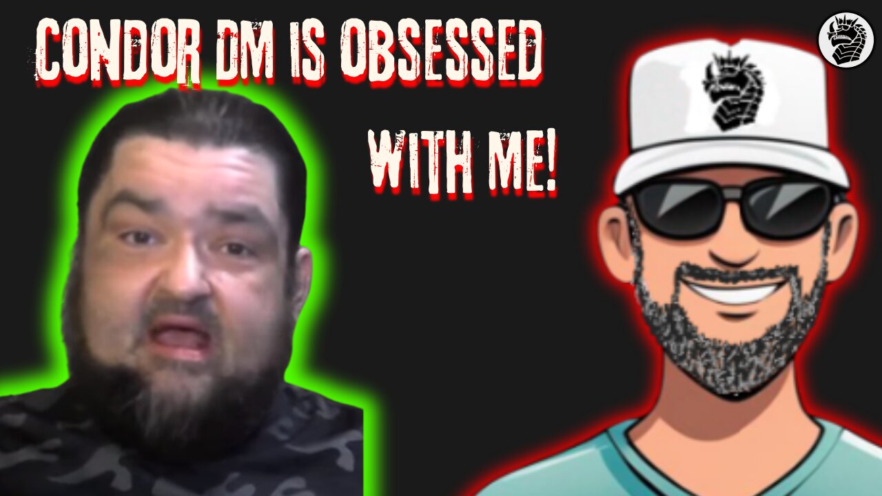 Post Condor DM vs Paddy Stream - Condor Still OBSESSED with Me!