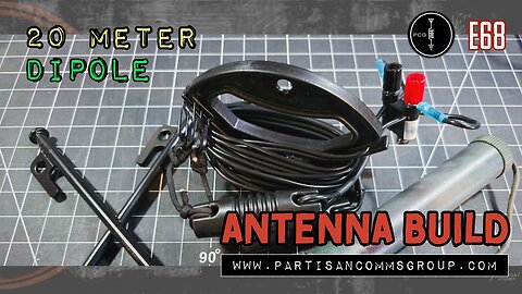 E68: 20 Meter Dipole Antenna Build