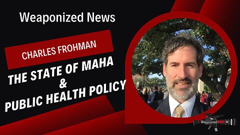 The State of MAHA & Public Health Policy with Freedom Hub’s Charles Frohman