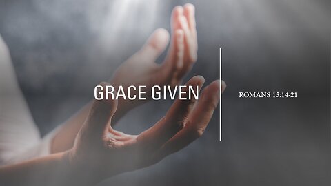 Grace Given
