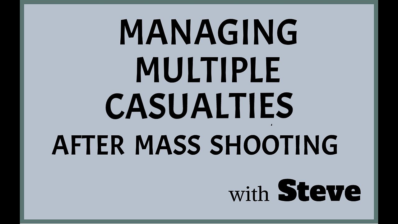 Managing Multiple Casualties