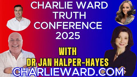 CHARLIE WARD TRUTH CONFERENCE 2025 WITH DR JAN HALPER-HAYES