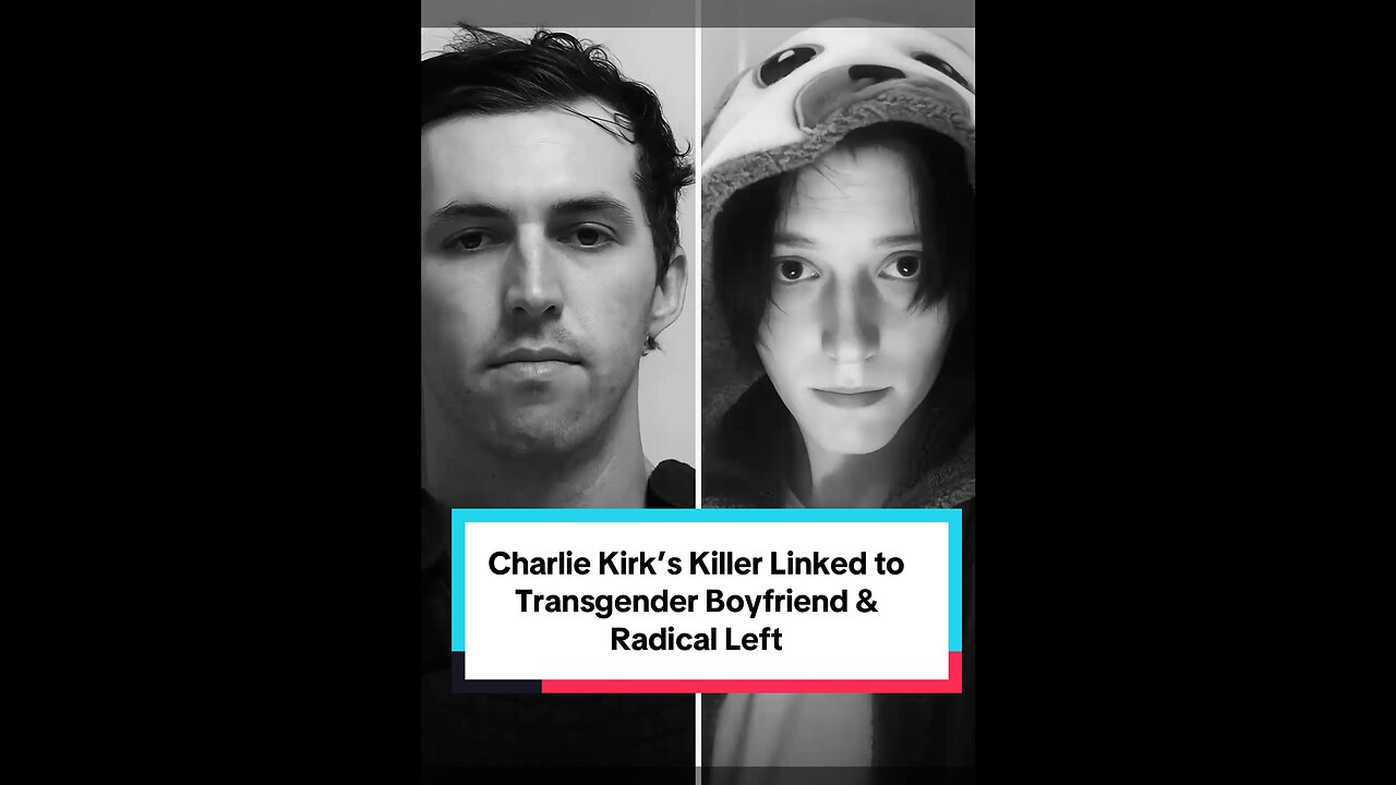 Charlie Kirk’s Killer Linked to Transgender Partner & Radical Left