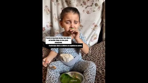 Hamas makes children eat leafs. Propoganda.