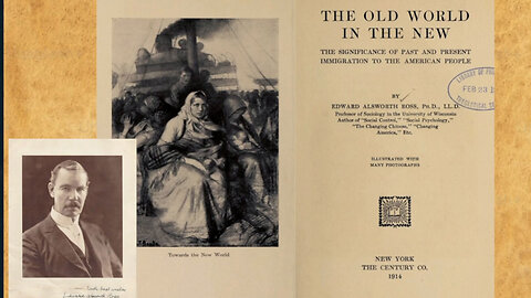 "The Old World in the New" by Edward Alsworth Ross▮blackpilled