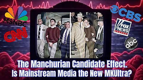 The Manchurian Candidate Effect. Is Mainstream Media the New MKUltra? with William Ramsey