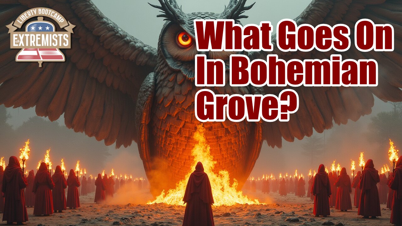 What Goes On At The Bohemian Grove?