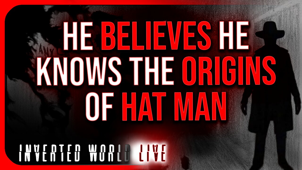 He Believes He Knows the Origins of Hat Man