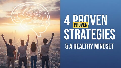 ‎4 Proven Strategies for Success & A Healthy Mindset for Everyone