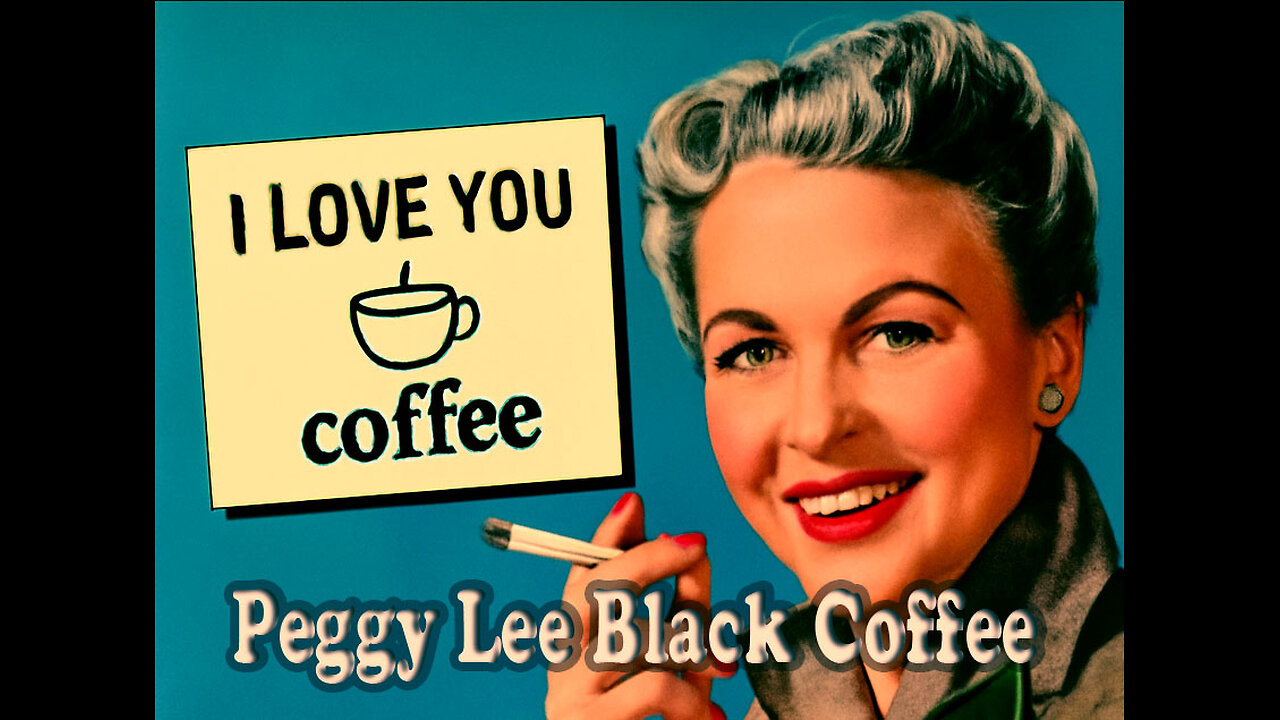 Peggy Lee - Black Coffee - Karaoke