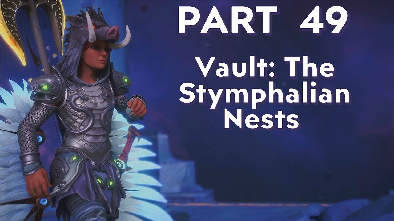Immortals Fenyx Rising - Part 49 - The Stymphalian Nests Vault
