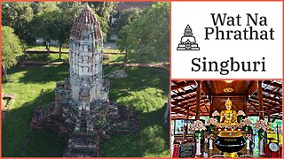 Wat Na Phra That: The Last Surviving Relic of Ancient Sing Buri - Thailand 2025