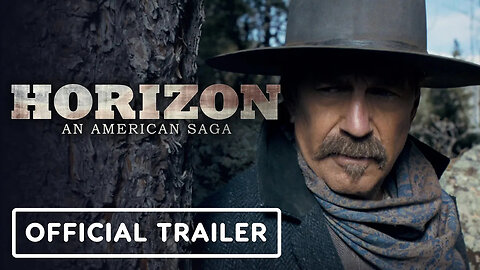 Horizon - An American Saga - Official Trailer #2 (2024) Kevin Costner, Jamie Campbell Bower