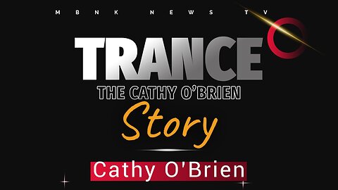 Trance - The Cathy O'Brien Story I Mamlakak Broadcast Network