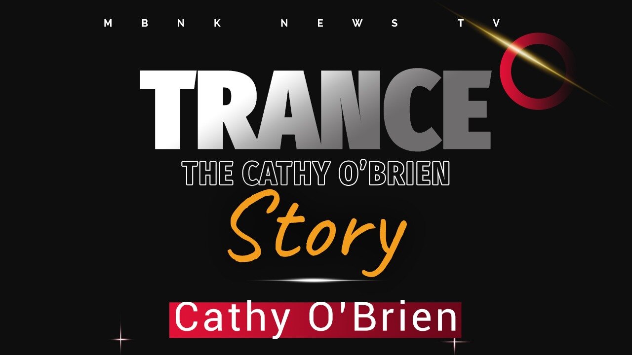 Trance - The Cathy O'Brien Story I Mamlakak Broadcast Network
