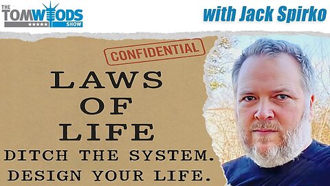 Jack Spirko: Ditch the System, Design Your Life | Tom Woods Show #2651