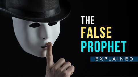 "Understanding the False Prophet: 6 Biblical Insights Every Christian Should Know"