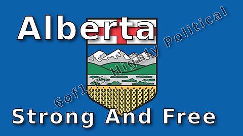 Alberta Strong And Free