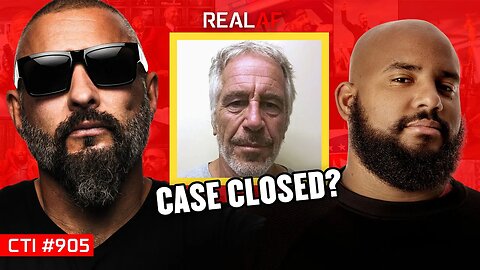 Why Are They "Still Reviewing" The Epstein Case? - Ep 905 CTI