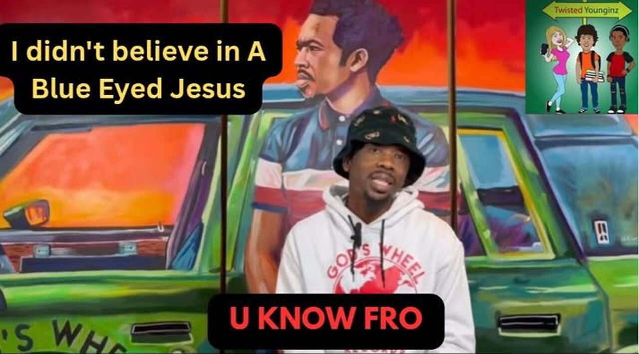 U Know Fro | Talks not Believing in a Blue Eyed Jesus, Declining to Work With Lecrae & Discipleship