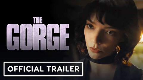 The Gorge - Official Trailer (2025) Anya Taylor-Joy, Sigourney Weaver, Mile
