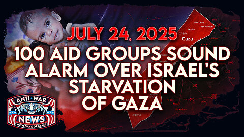 100 Aid Groups Sound Alarm Over Israel's Starvation of Gaza, Iran Ready for Israeli Attack, and More